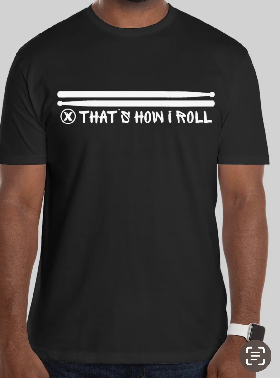 That's How I Roll Drum Tee