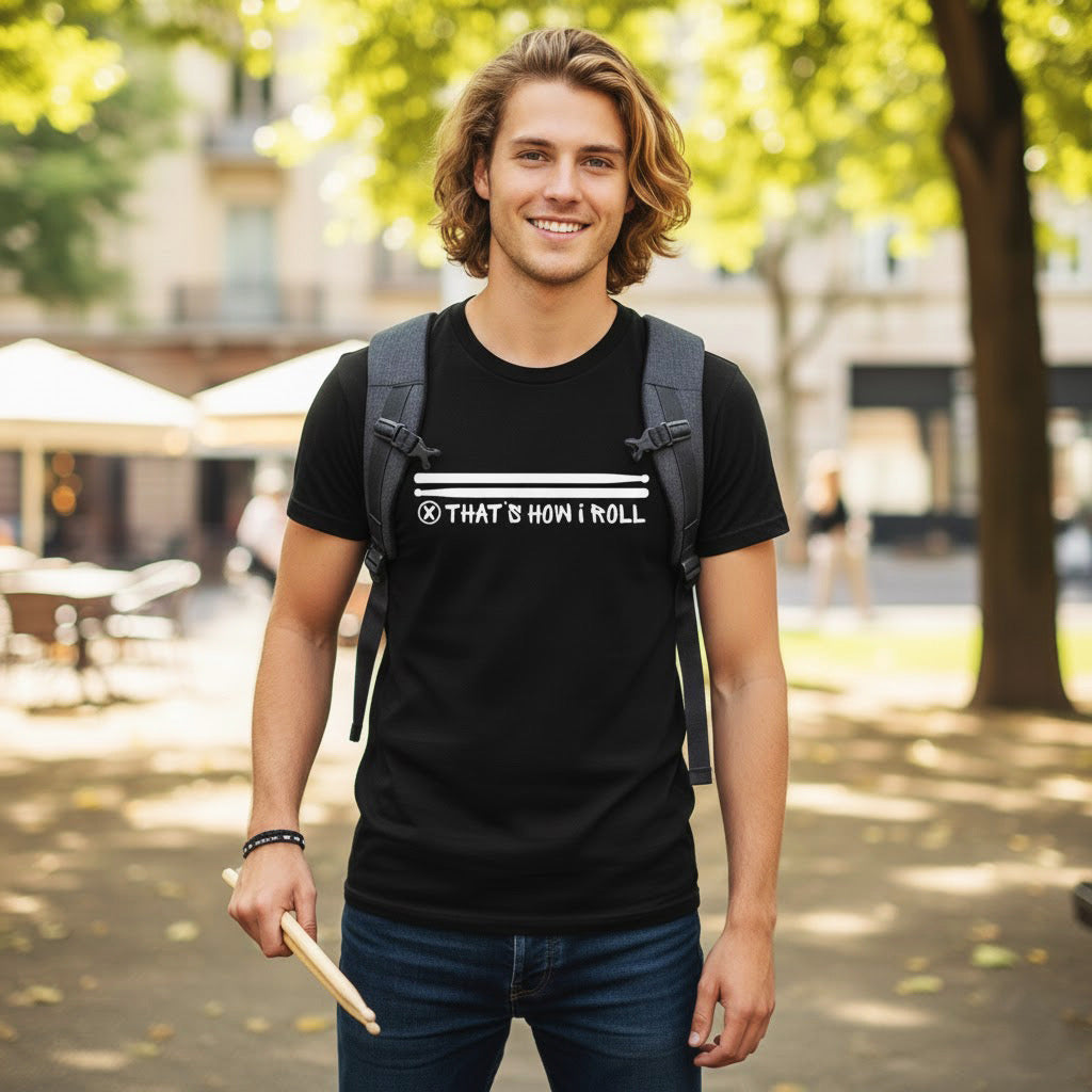 That's How I Roll Drum Tee